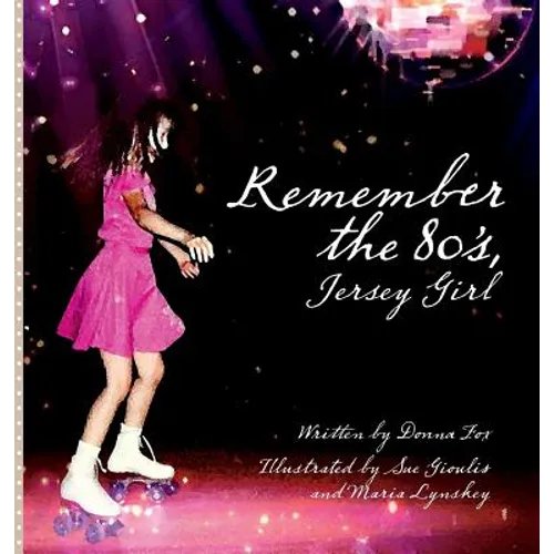 Remember the 80's, Jersey Girl