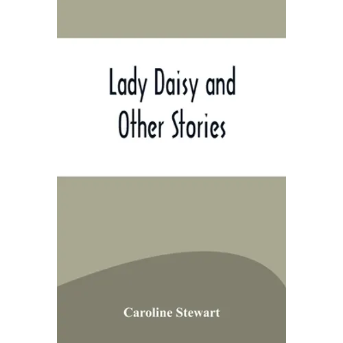 Lady Daisy and Other Stories