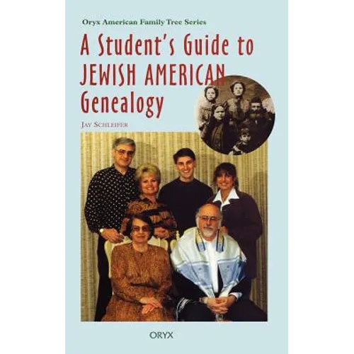 A Student's Guide to Jewish American Genealogy