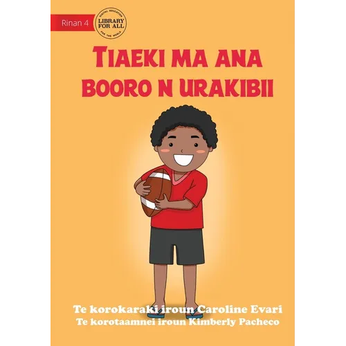 Jack and his Rugby Ball - Tiaeki ma ana booro n urakibii (Te Kiribati)