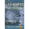 Unheard Stories: change one's mind