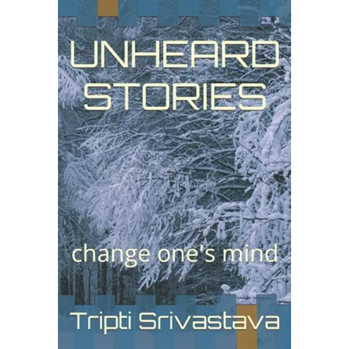 Unheard Stories: change one's mind