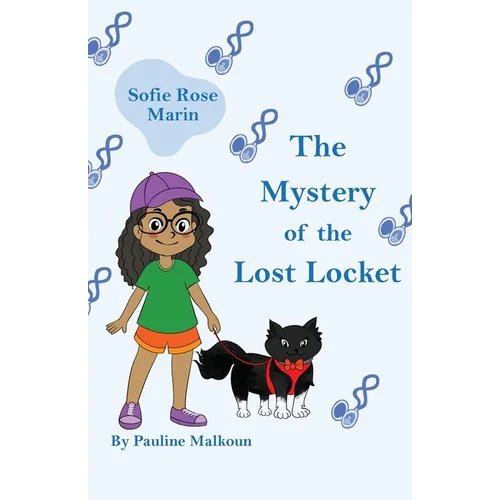 Sofie Rose Marin: The Mystery of the Lost Locket