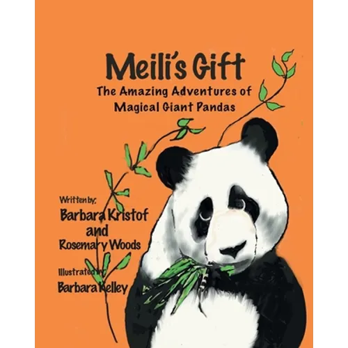 Meili's Gift: The Amazing Adventures of Magical Giant Pandas