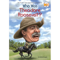 Who Was Theodore Roosevelt?