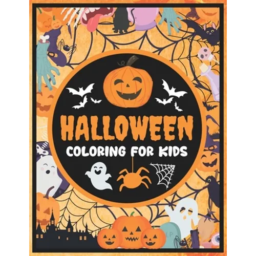 Halloween Coloring for Kids: Wonderful Spooky Monsters Coloring Book For Kids. Happy Halloween!