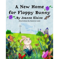 A New Home for Floppy Bunny