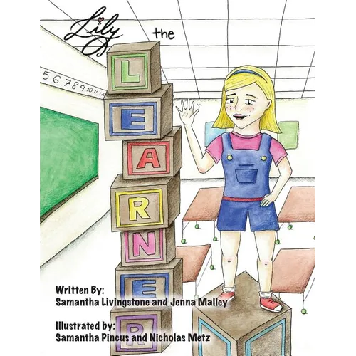Lily the Learner: The book was written by FIRST Team 1676, The Pascack Pi-oneers to inspire children to love science, technology, engine