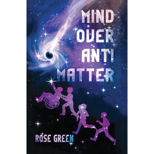 Mind Over Antimatter