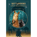 Dusty's Adventures: The Beginning