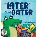 Later, Said Gator
