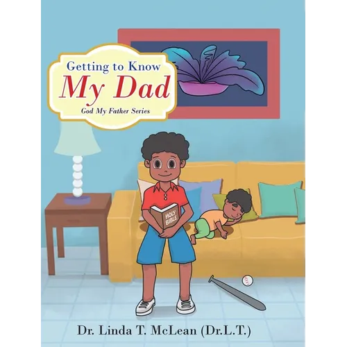 Getting to Know My Dad