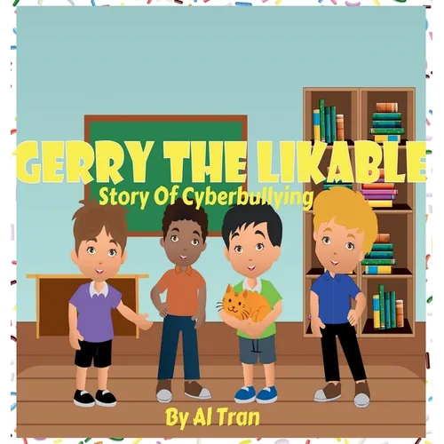Gerry The Likable: Story of Cyberbullying