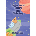 The Tall Tales of Teddy and Tubbles