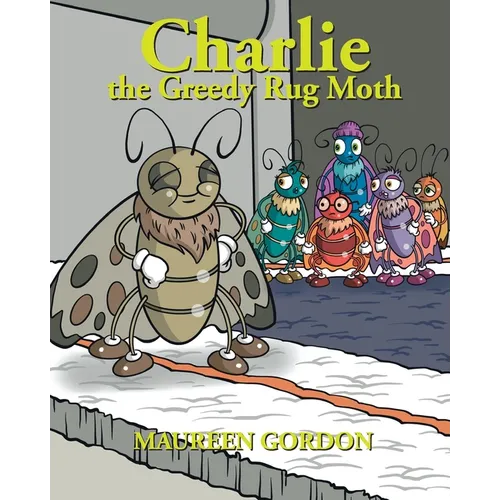 Charlie the Greedy Rug Moth