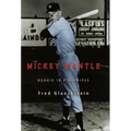 Mickey Mantle: Rookie in Pinstripes