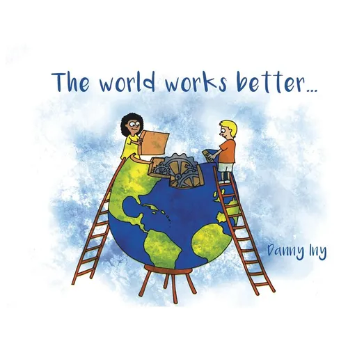 The World Works Better