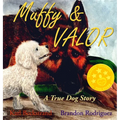 Muffy & Valor: A True Dog Story