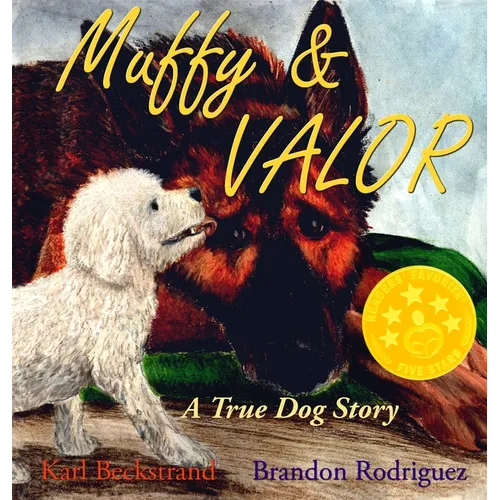 Muffy & Valor: A True Dog Story