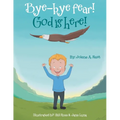 Bye-Bye Fear! God Is Here!