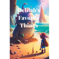 Delilah's Favorite Things: Year 1
