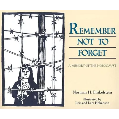 Remember Not to Forget: A Memory of the Holocaust