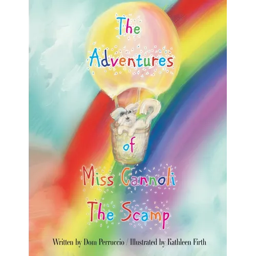 The Adventures of Miss Cannoli the Scamp