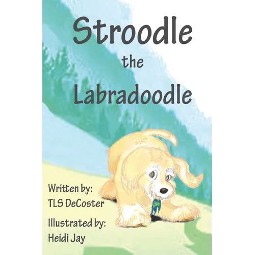Stroodle the Labradoodle