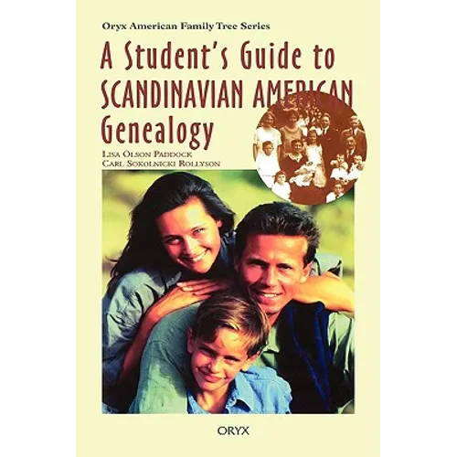 A Student's Guide to Scandinavian American Genealogy