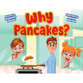 Why Pancakes? (large edition)