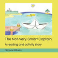 The Not-Very-Smart Captain: A reading and activity story