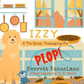 Izzy & The Great Thanksgiving Pie Plop