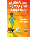 Misha and His Talking Animals