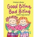 Good Biting, Bad Biting