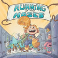 Running of the Noses: It's not just another snot book.