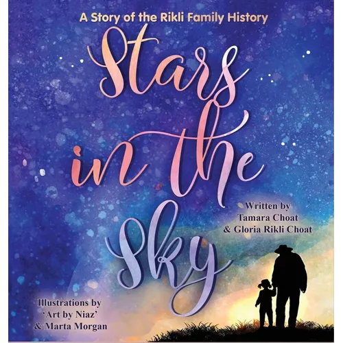 Stars in the Sky A Story of the Rikli Family History