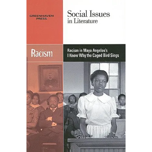 Racism in Maya Angelou's I Know Why the Caged Bird Sings