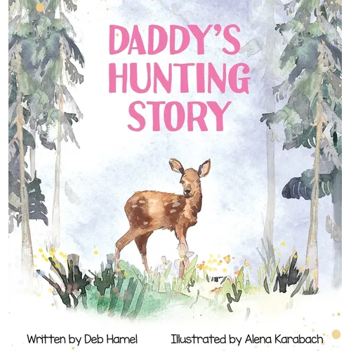 Daddy's Hunting Story