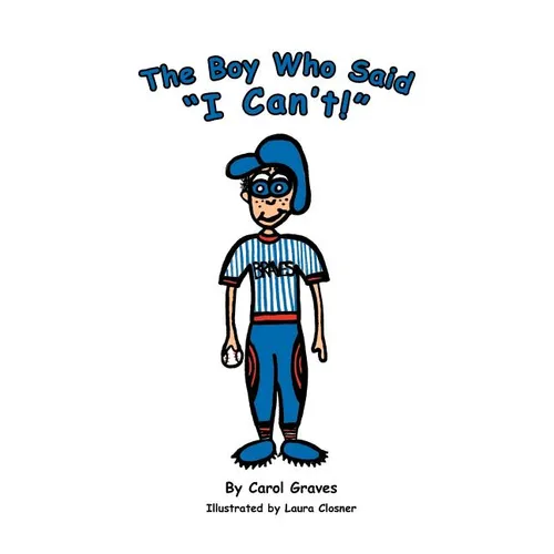 The Boy Who Said "I Can't!"