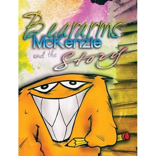 Beararms McKenzie and the Story
