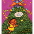 A Piñata in a Pine Tree: A Latino Twelve Days of Christmas: A Christmas Holiday Book for Kids