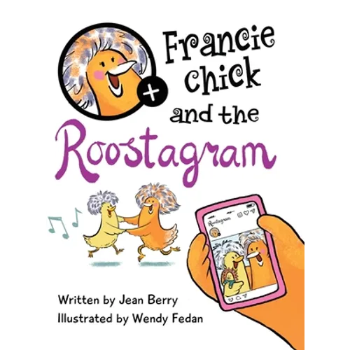 Francie Chick and the Roostagram