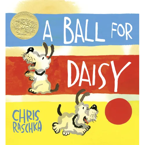 A Ball for Daisy: (Caldecott Medal Winner)