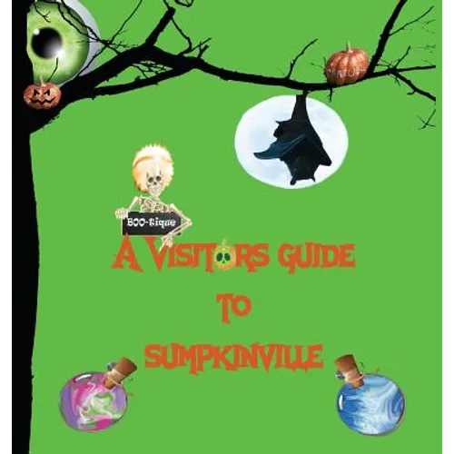 A Visitors Guide to Sumpkinville
