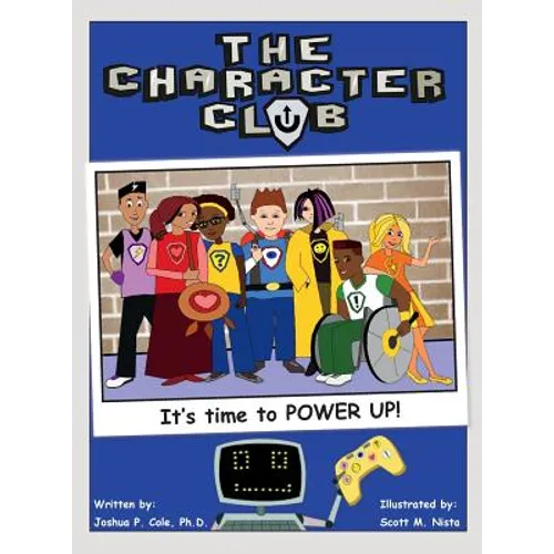 The Character Club: It's Time to Power Up!