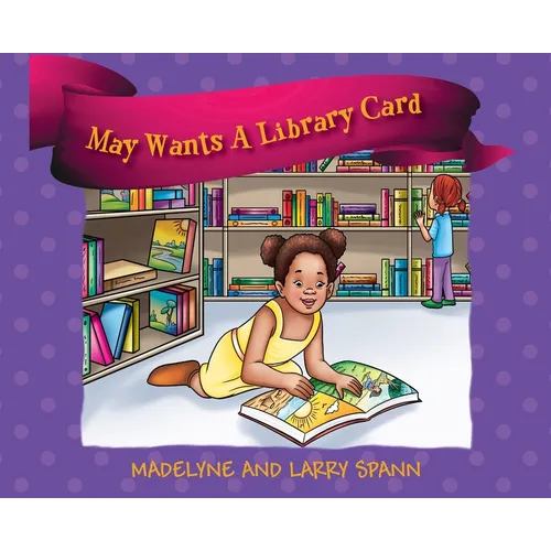 May Wants A Library Card