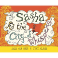 Sasha & the City of Whispers