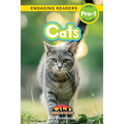 Cats: Animals in the City (Engaging Readers, Level Pre-1)