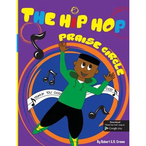 The Hip Hop Praise Circle: Thank You God