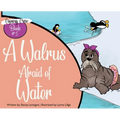 A Walrus Afraid of Water